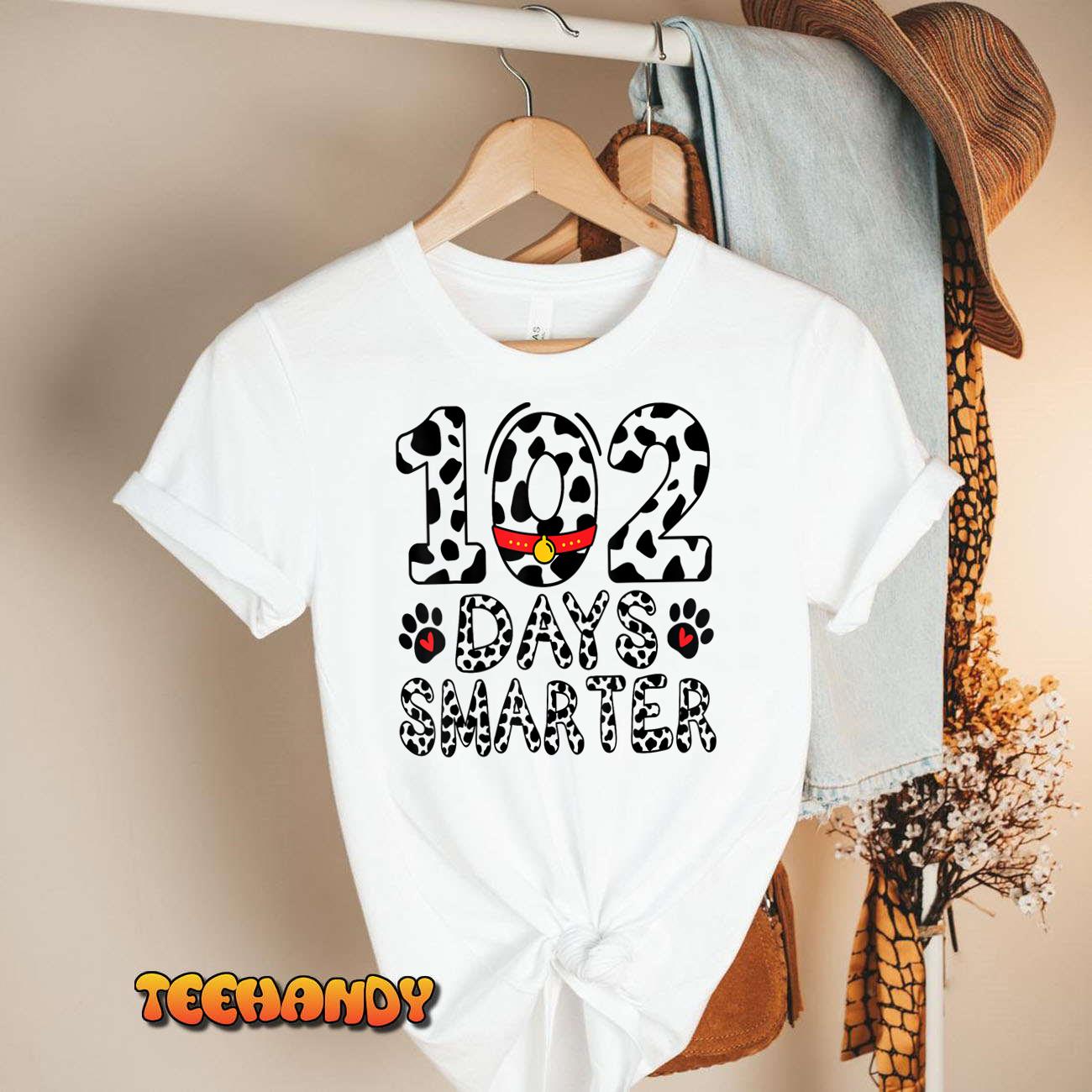 102 Days Dalmatian Smarter 102 Dalmatians 100 Days Of School T-Shirt
