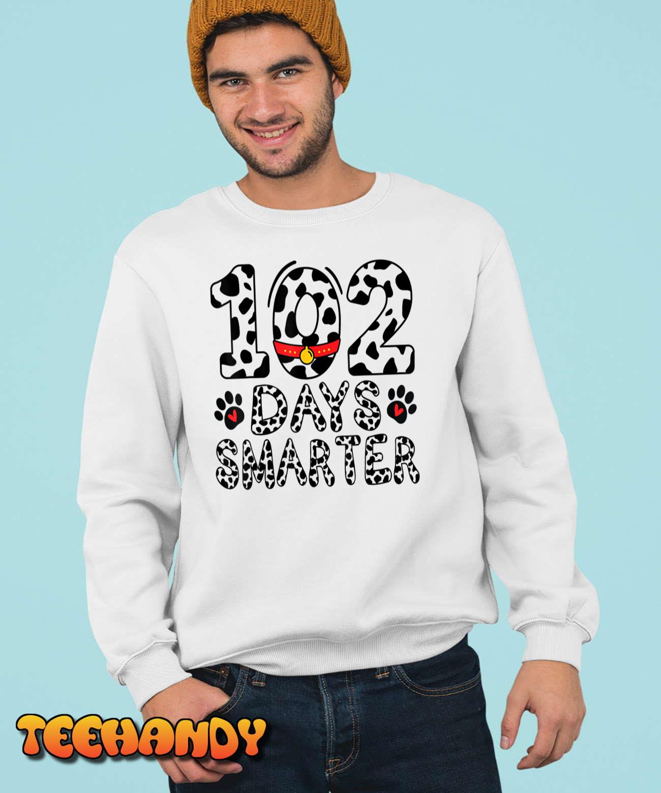102 Days Dalmatian Smarter 102 Dalmatians 100 Days Of School T-Shirt