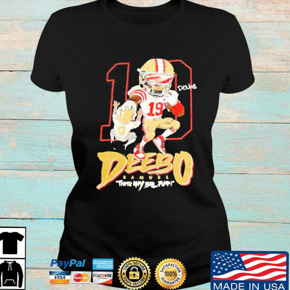 19 Deebo Samuel That’s My Ball Punk T Shirt