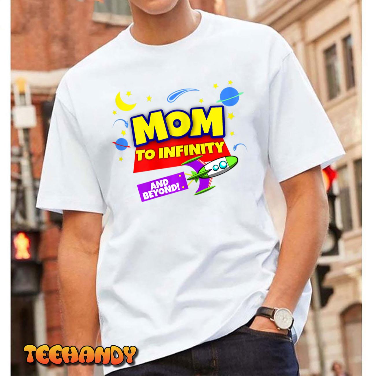 2 Year Old Two Infinity And Beyond 2nd Birthday For Mom T-Shirt