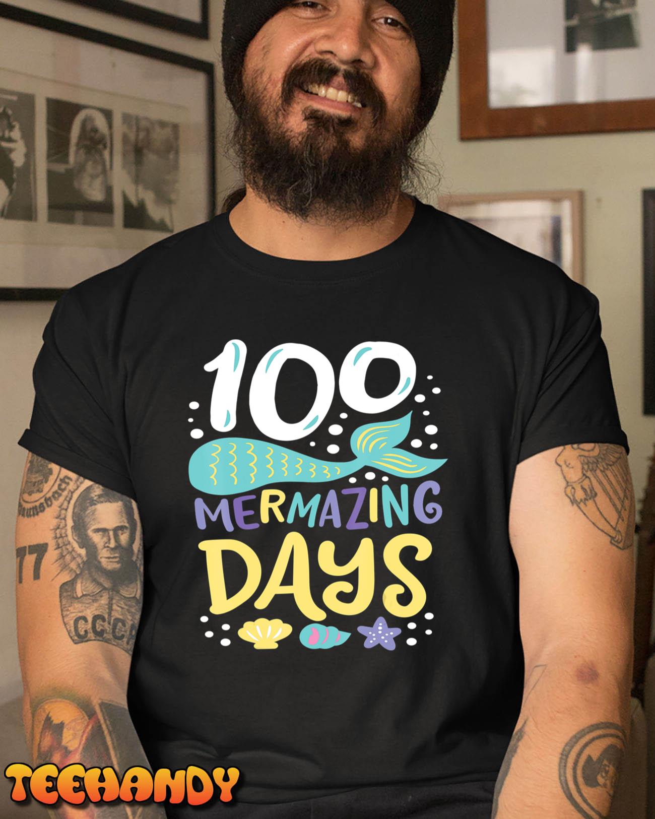 100 Days of School 100 Mermazing Days of School Mermaid T-Shirt