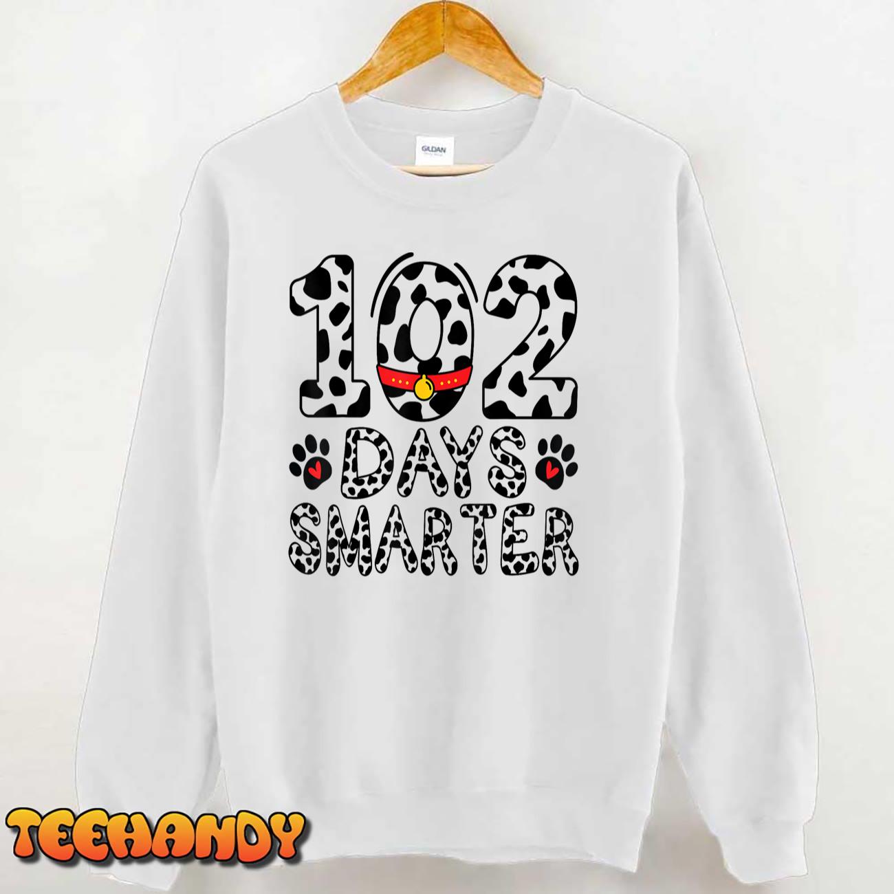 102 Days Dalmatian Smarter 102 Dalmatians 100 Days Of School T-Shirt